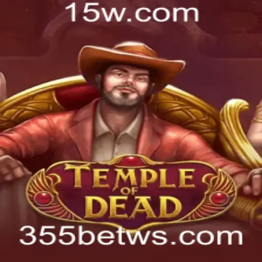 TempleofDead: Explorando o Fascinante Jogo de Aventura com 355bet